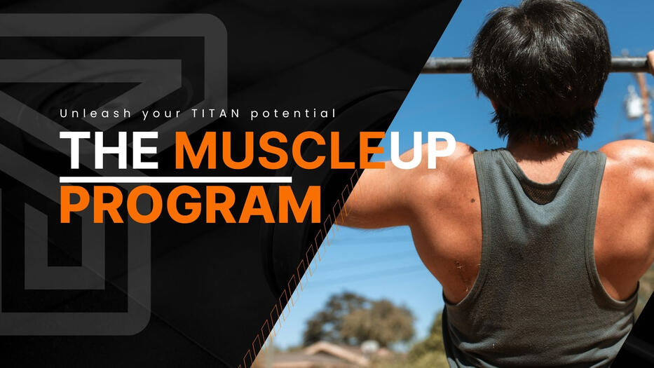 The Muscle Up Program